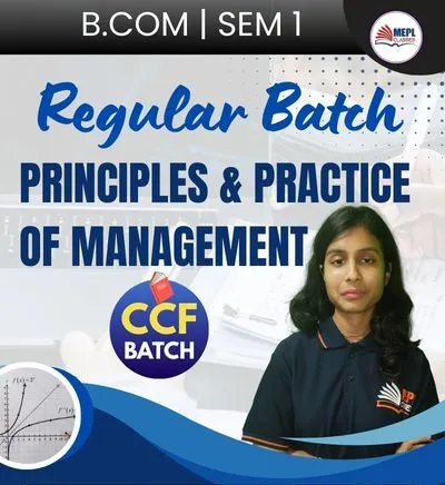 SEMESTER 1 REGULAR BATCH PRINCIPLES AND PRACTICE OF MANAGEMENT