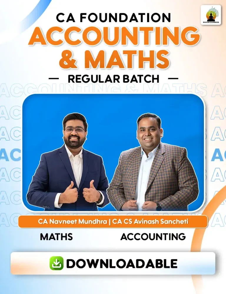 ACCOUNTING & MATHS BY CA CS AVINASH SANCHETI , CA  NAVNEET MUNDHRA (CA FOUNDATION)