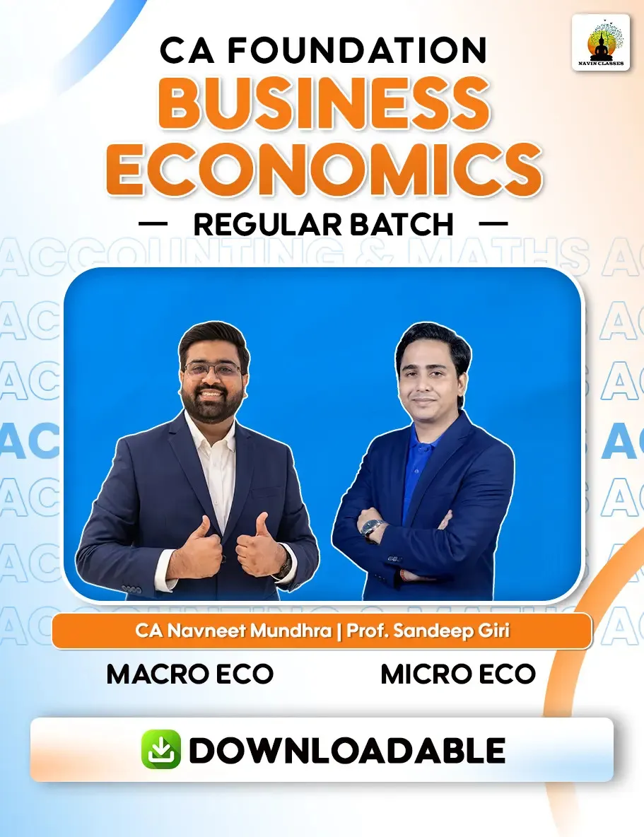 BUSINESS ECONOMICS REGULAR BATCH BY CA NAVNEET MUNDHAR , PROF. SANDEEP GIRI(CA FOUNDATION)