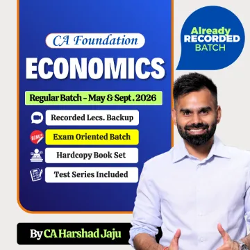 ECONOMICS REGULAR REGULAR PRE RECORDED BATCH BY CA HARSHAD JAJU (CA FOUNDATION)