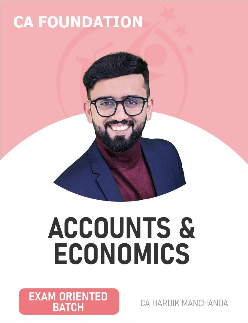 ACCOUNTS & ECONOMICS COMBO EXAM ORIENTED FOR SEPT 26 EXAMS (CA FOUNDATION)