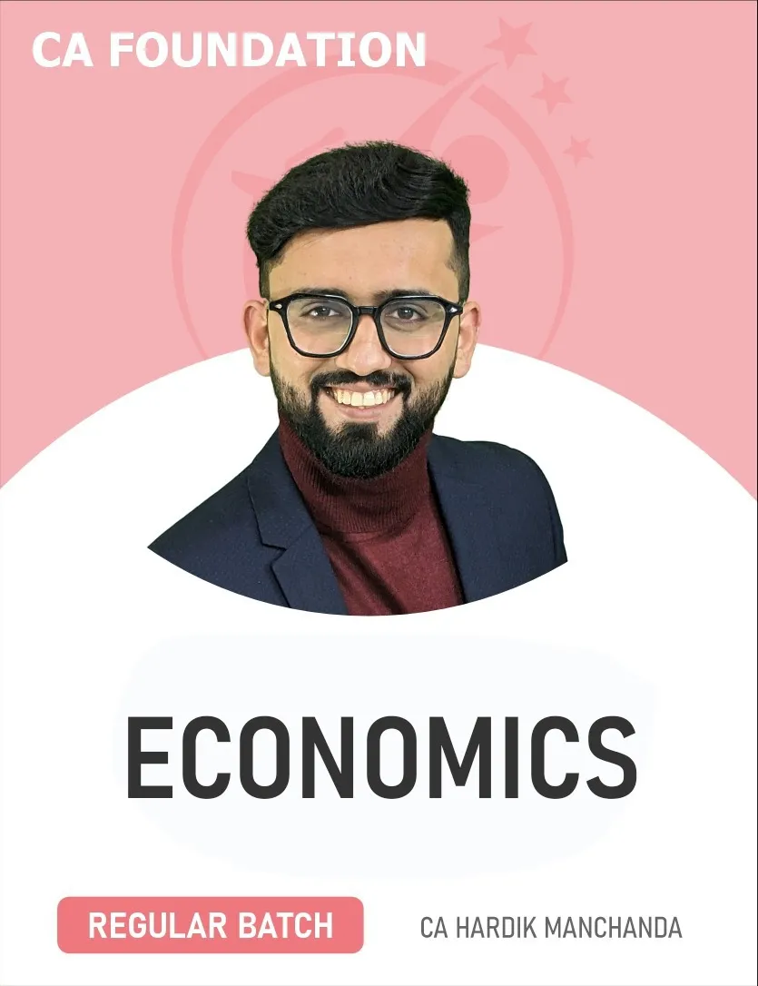 ECONOMICS REGULAR BATCH FOR SEPT 26 | JAN 7 | MAY 27 (CA FOUNDATION)