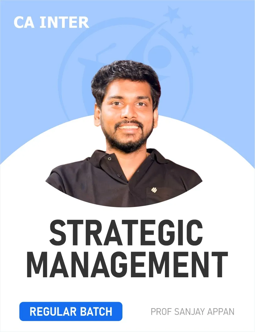 STRATEGIC MANAGEMENT REGULAR BATCH FOR SEP & JAN 27 MAY 27 & ONWARDS (CA INTER)STRATEGIC MANAGEMENT REGULAR BATCH FOR SEP & JAN 27 MAY 27 & ONWARDS (CA INTER)