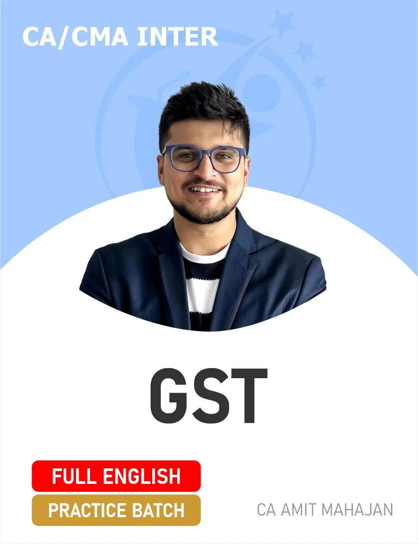 GST PRACTICE BATCH SEPT 26 - FULL ENGLISH ( CA INTER)