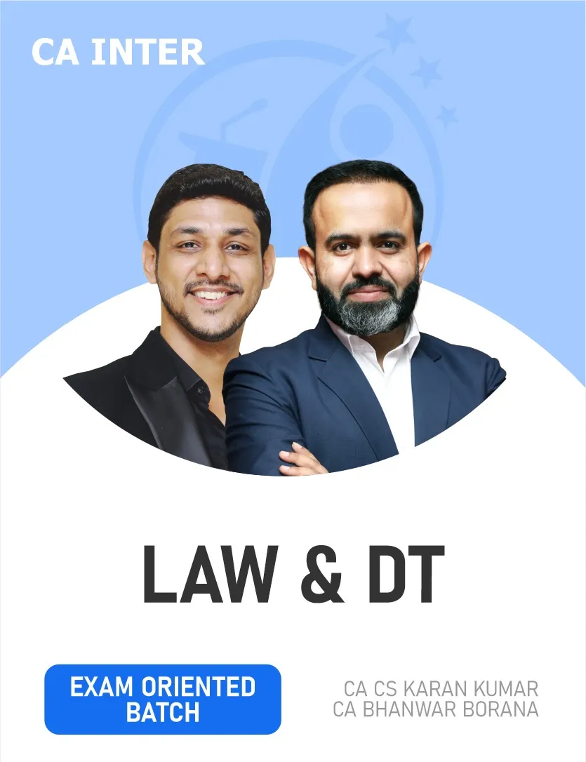 DIRECT TAX & LAWS EXAM ORIENTED FASTTRACK BATCH FOR SEP 26 EXAMS (CA INTER)