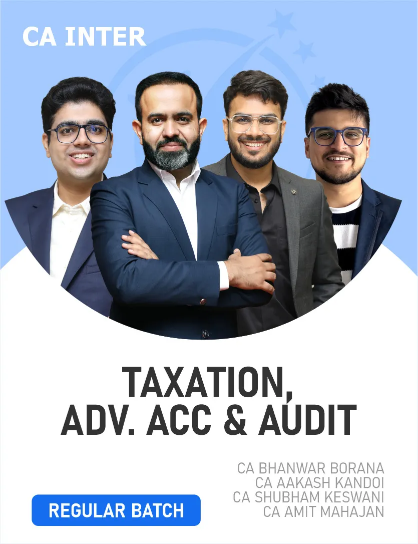 TAXATION,ADVANCED ACCOUNTING & AUDIT COMBO FOR SEP 26 & JAN 27 EXAMS (CA INTER)