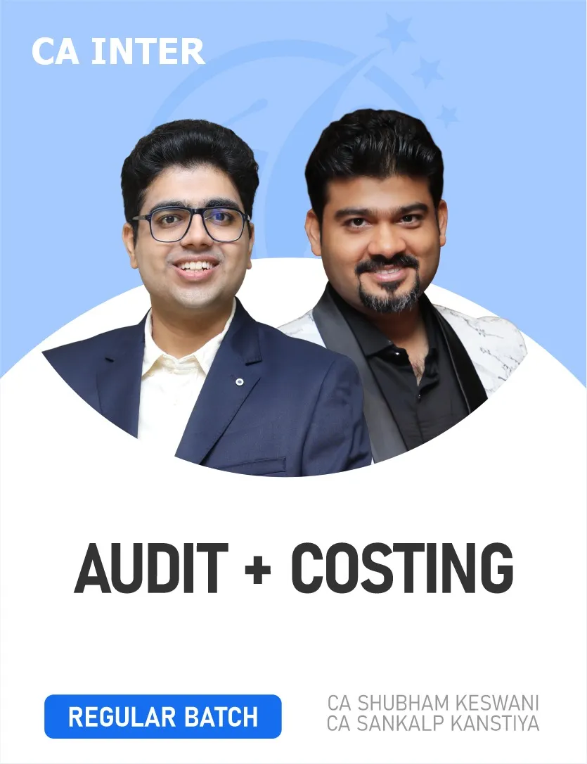 COSTING & AUDITING AND ETHICS FOR SEP 26 & JAN 27 (CA INTER)