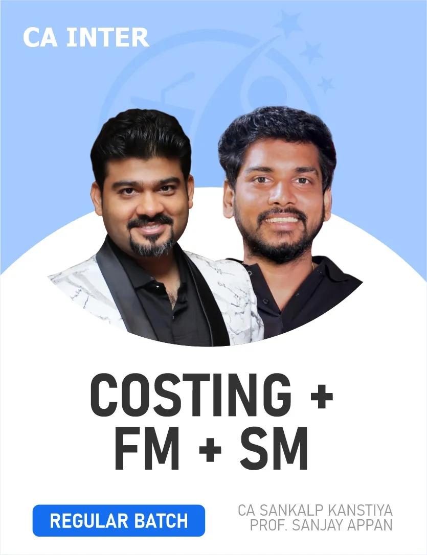 COSTING AND FM & SM FOR MAY 27 EXAMS (CA INTER)