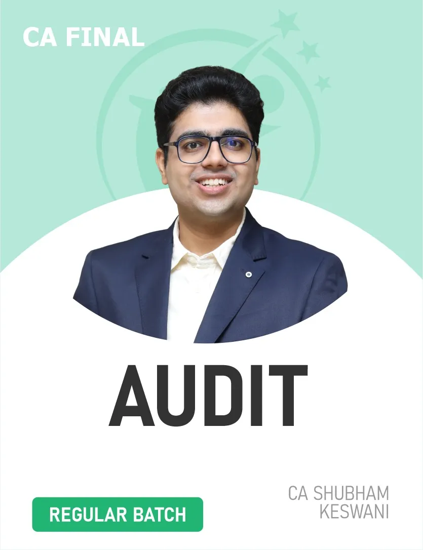 AUDIT REGULAR BATCH FOR MAY , NOV 27 & ONWARDS (CA FINAL)