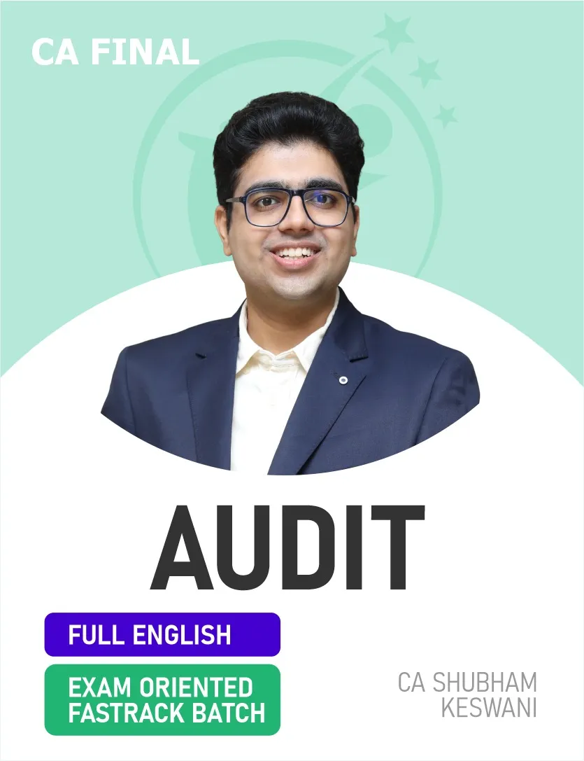 AUDIT EXAM ORIENTED FASTTRACK BATCH FOR NOV 26 EXAMS FULL ENGLISH (CA FINAL)