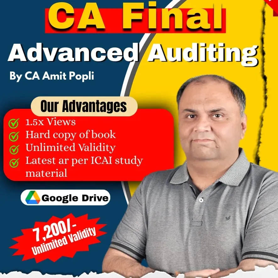ADVANCED AUDITING REGULAR BATCH BY CA AMIT POPLI ( CA FINAL)