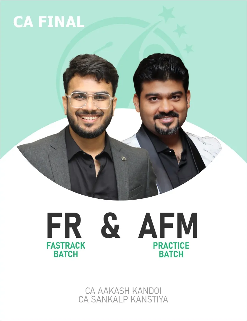 FR FASTTRACK BATCH & AFM PRACTICE BATCH FOR NOV 26 EXAMS (CA FINAL)