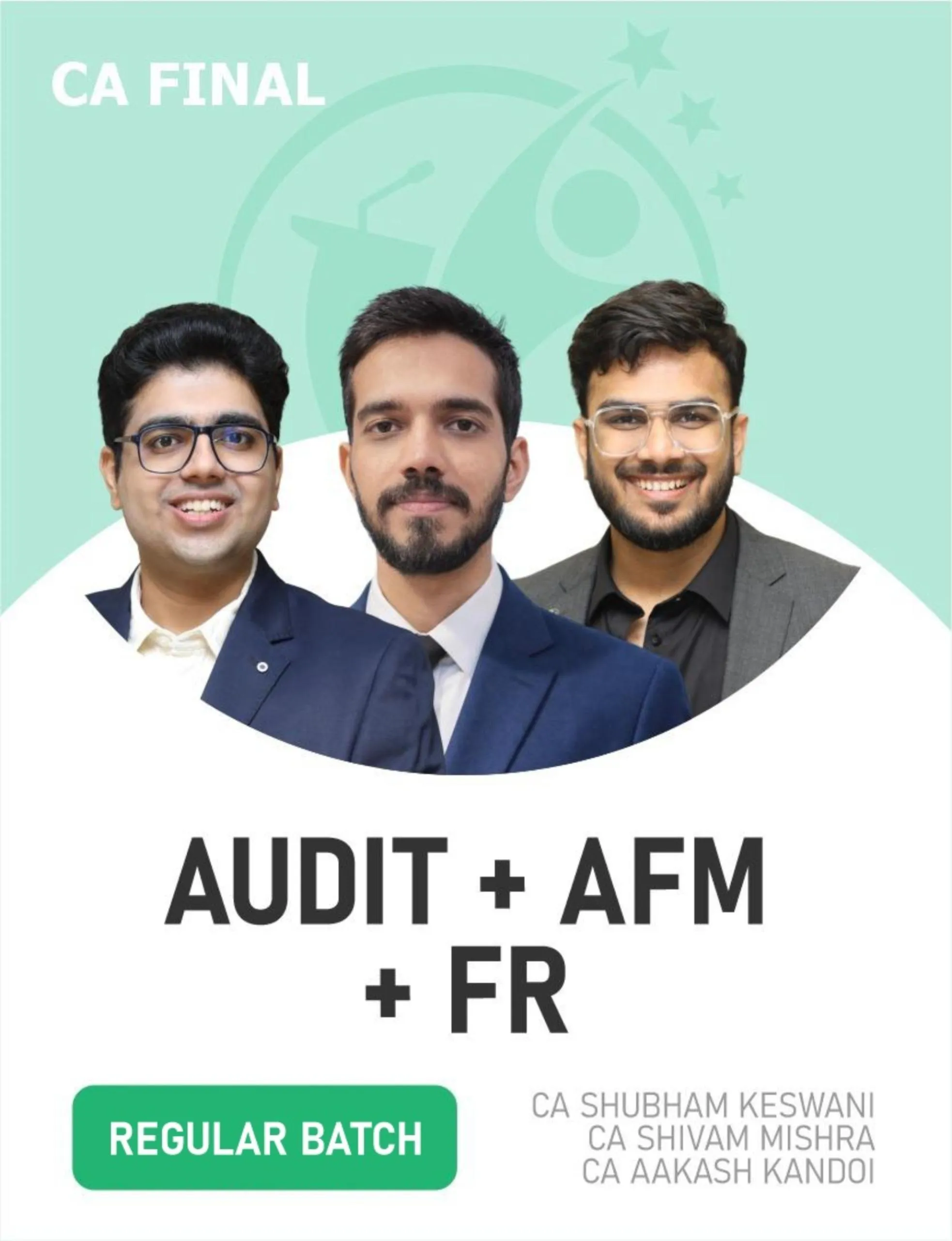 AUDIT , FR & AFM REGULAR BATCH FOR MAY 27, NOV 27, & ONWARDS (CA FINAL)