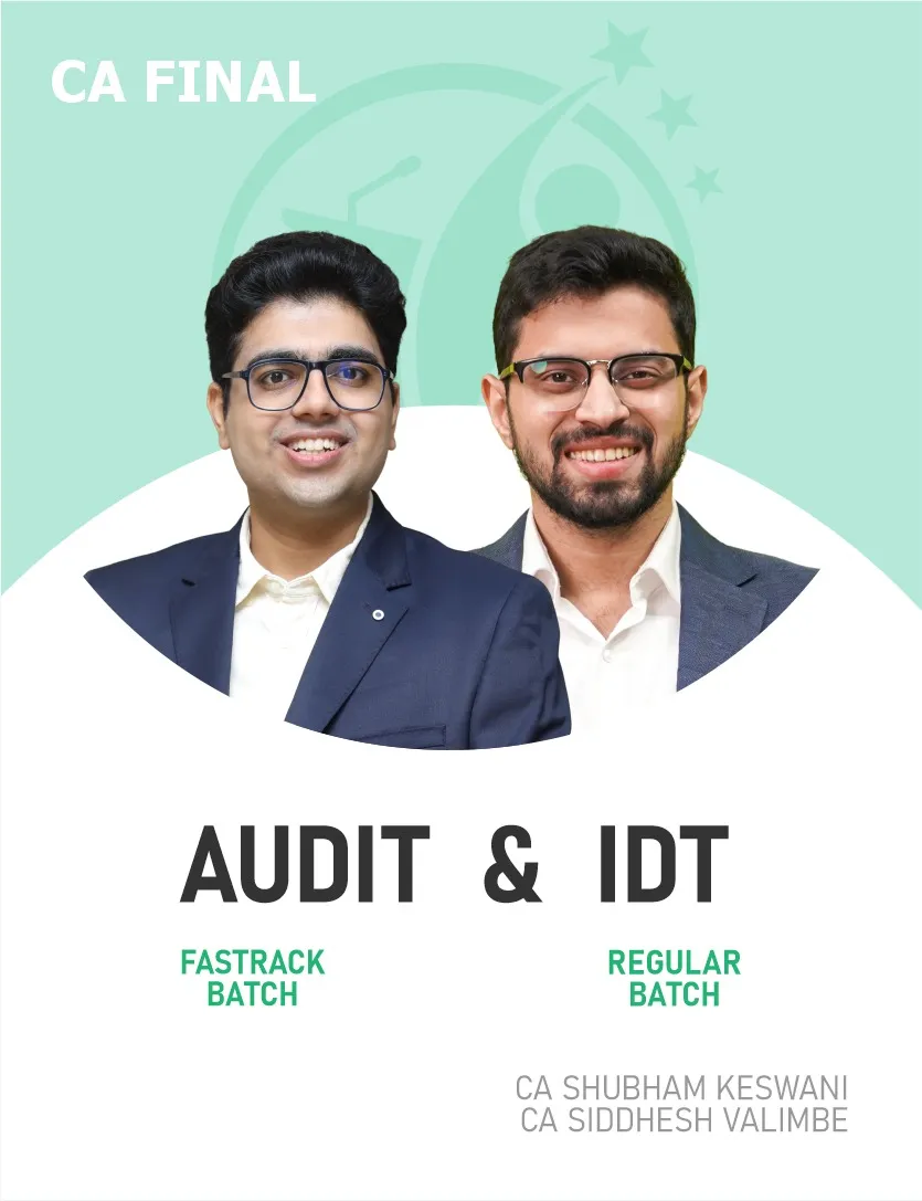 INDIRECT TAX REGULAR AND AUDIT FASTTRACK BATCH COMBO FOR NOV 26 & ONWARDS (CA FINAL)