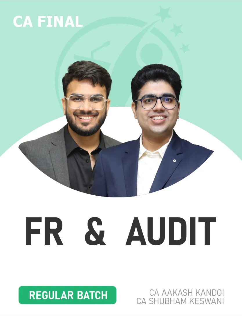 FR & AUDIT REGULAR BATCH FOR NOV 26 & ONWARDS (CA FINAL)