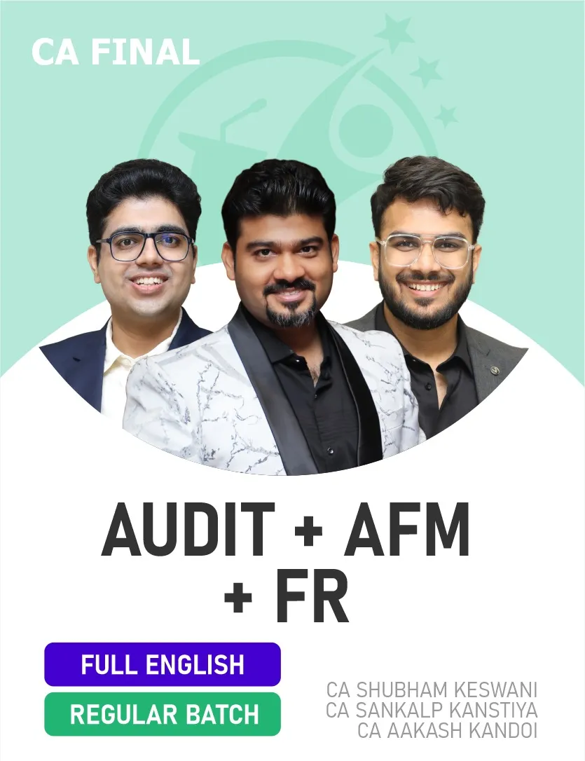 FR , AUDIT & AFM REGULAR BATCH FOR NOV 26 EXAMS FULL ENGLISH (CA FINAL)