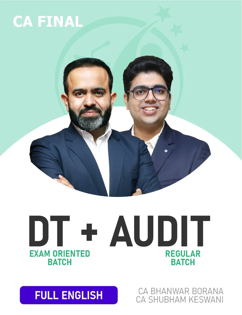 DIRECT TAX EXAM ORIENTED FASTTRACK BATCH & AUDIT REGULAR BATCH FOR NOV 26 EXAMS FULL ENGLISH (CA FINAL)